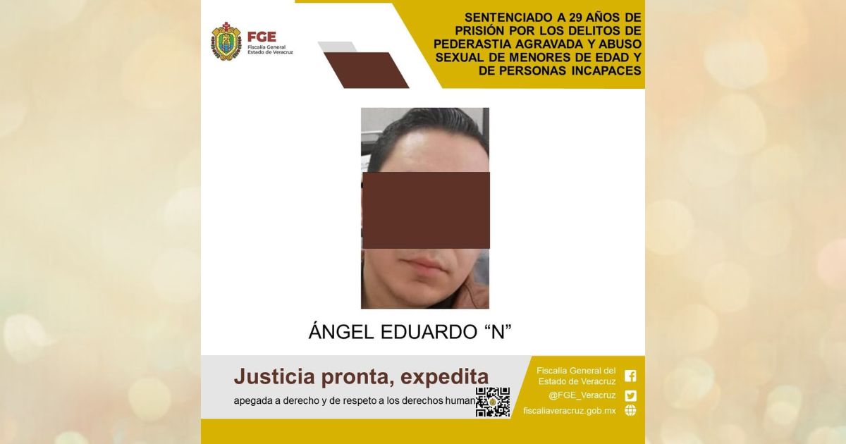 Poza Rica: Sentenciado a 29 años de prisión por pederastia agravada