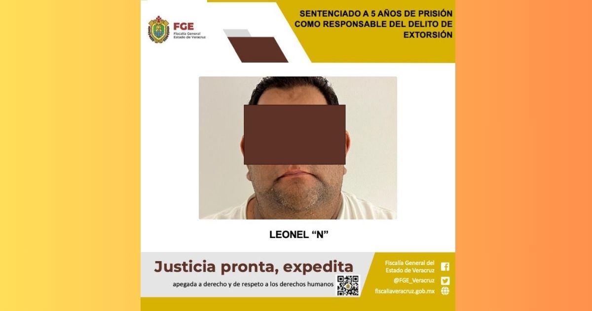 5 años de prisión por el delito de de extorsión en Papantla