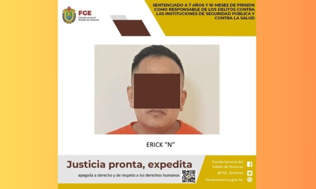 ¡Sentenciado!: 7 años y 10 meses por delitos contra las instituciones de seguridad pública y contra la salud en Poza Rica