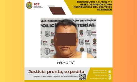 Tantoyuca: 6 años y 6 meses de prisión por el delito de extorsión