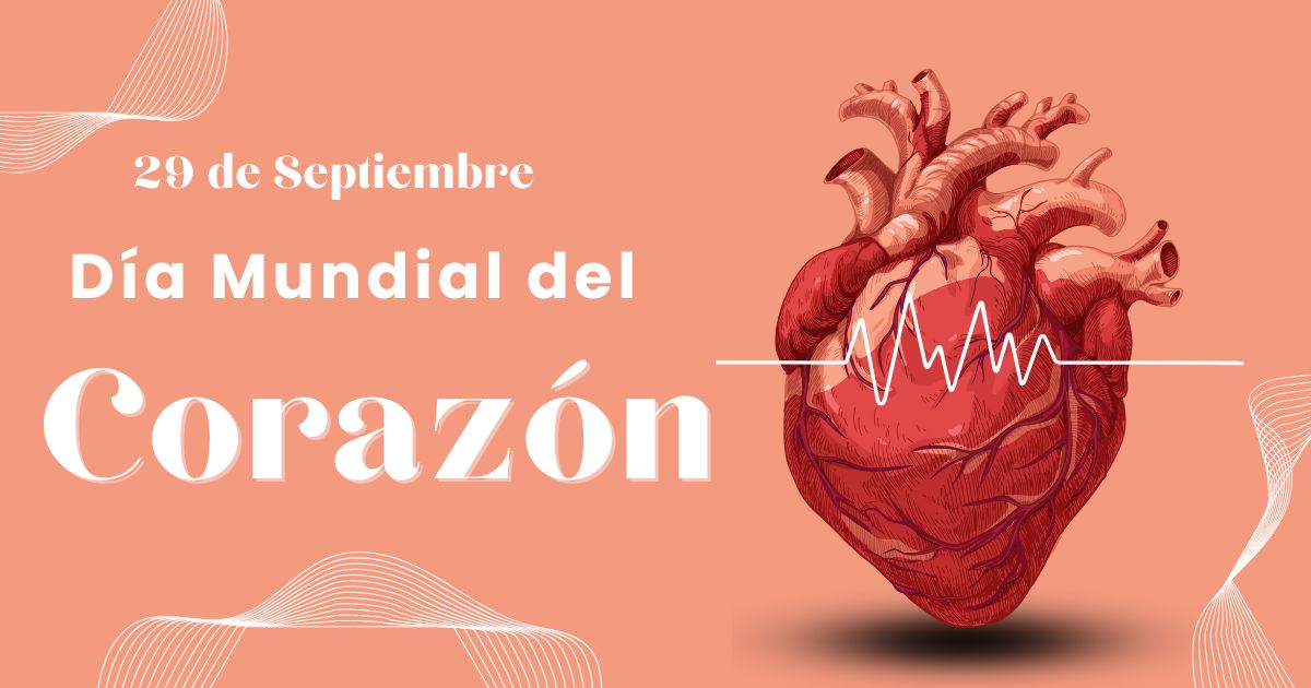 Día Mundial del Corazón:  Las enfermedades Cardiovasculares son la principal Causa de Muerte Global