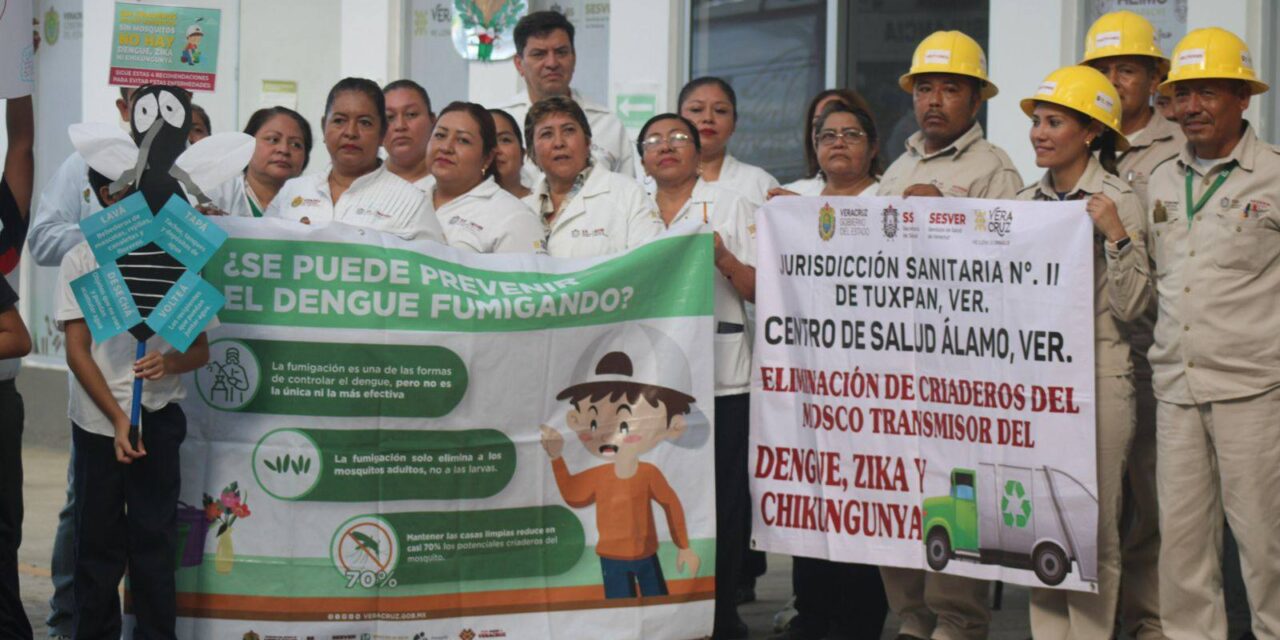 Campaña Estatal contra el Dengue: Álamo Temapache refuerza acciones de prevención
