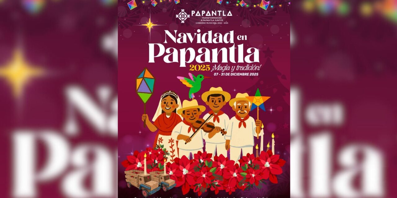 ¡Programa de actividades Navideñas en Papantla!