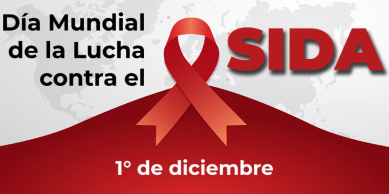 1° de Diciembre: Día Mundial de la Lucha contra el Sida