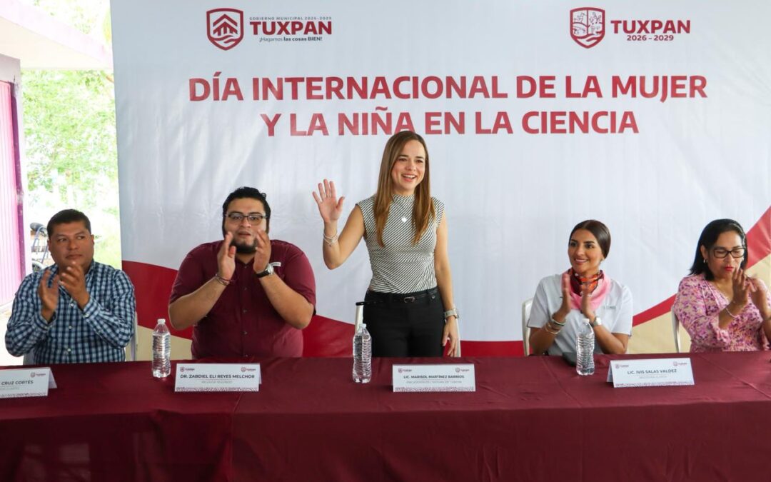 Gobierno de Tuxpan y DIF Municipal reconocen e impulsan la participación femenina en el ámbito científico