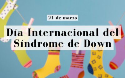21 de Marzo  Día Mundial del Síndrome de Down