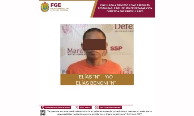 Vinculan a proceso a presunto implicado en la desaparición de dos personas en Poza Rica