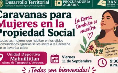 Álamo: Llevarán Caravanas para Mujeres en la Propiedad Social a la localidad de Mahuiltitlán