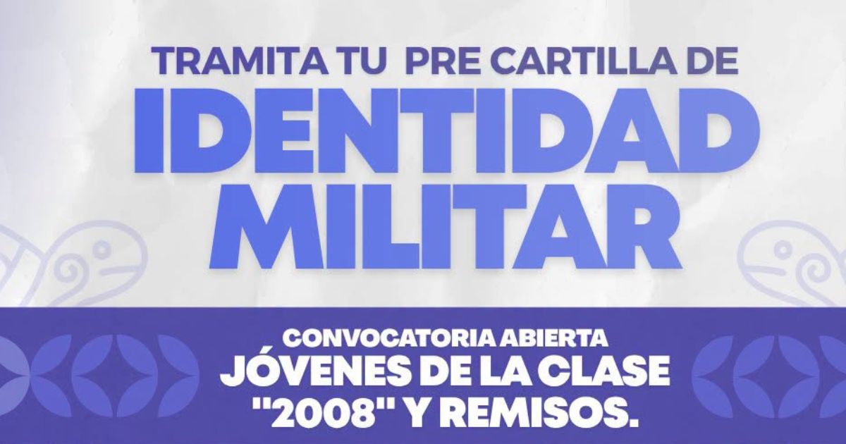 Castillo de Teayo: Llaman a jóvenes de la clase 2008 y remisos a tramitar su Pre Cartilla